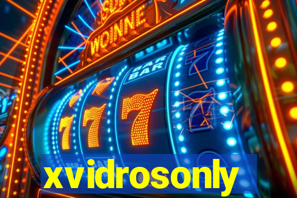 xvidrosonly