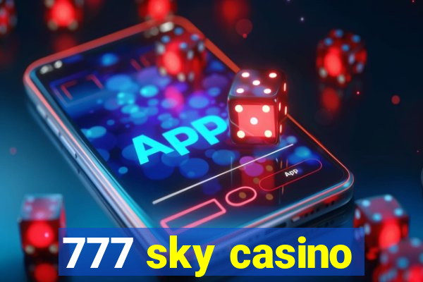 777 sky casino