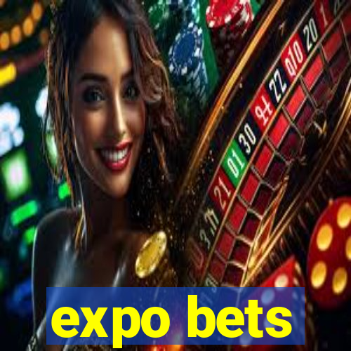 expo bets