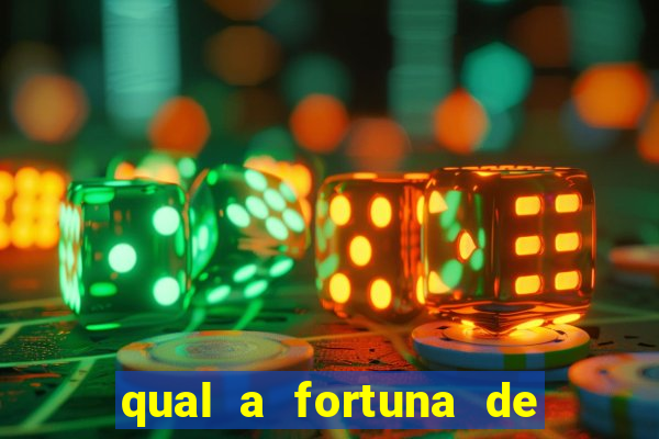 qual a fortuna de dado dolabella