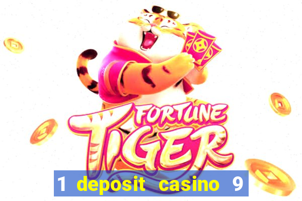 1 deposit casino 9 masks of fire