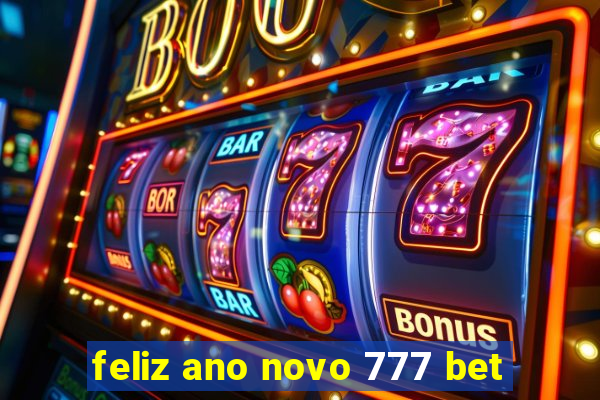 feliz ano novo 777 bet