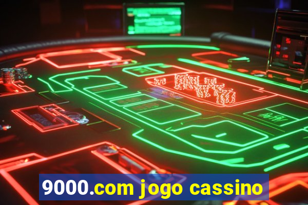 9000.com jogo cassino