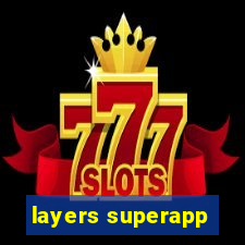 layers superapp