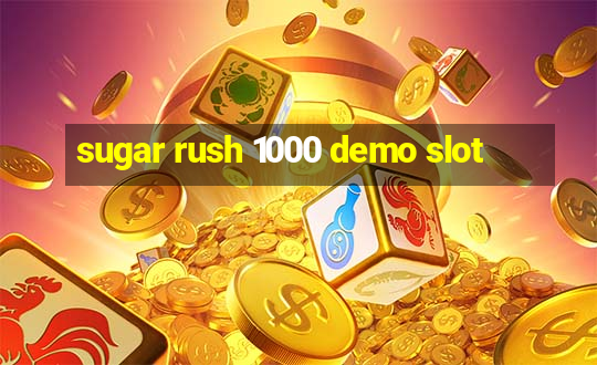 sugar rush 1000 demo slot