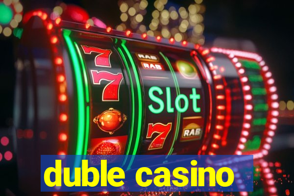 duble casino