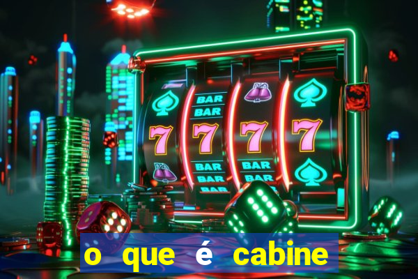 o que é cabine bingo varanda