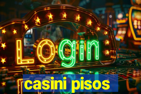 casini pisos