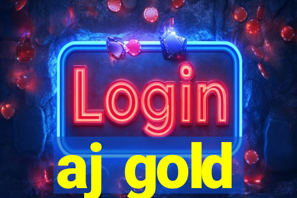 aj gold