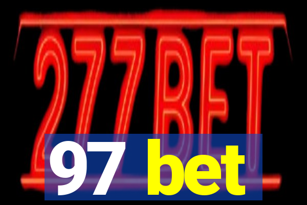 97 bet