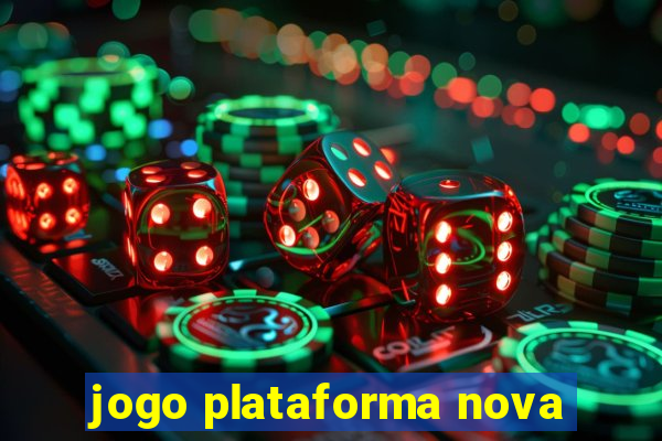 jogo plataforma nova