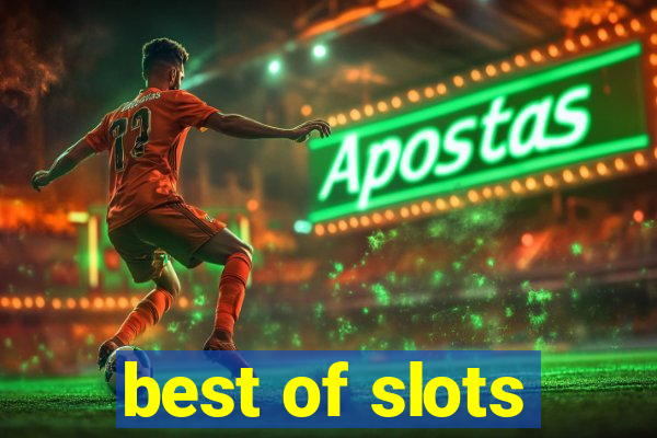 best of slots