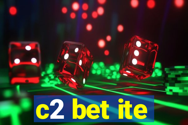 c2 bet ite