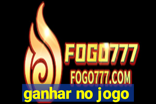 ganhar no jogo