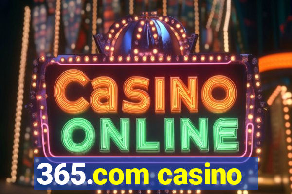 365.com casino