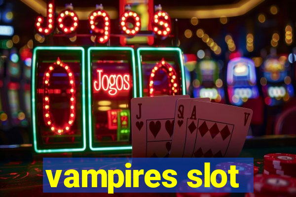 vampires slot