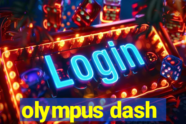 olympus dash