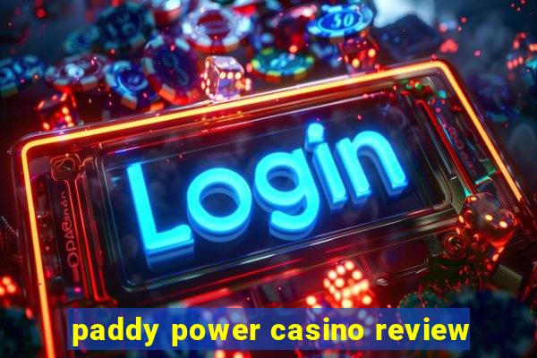 paddy power casino review