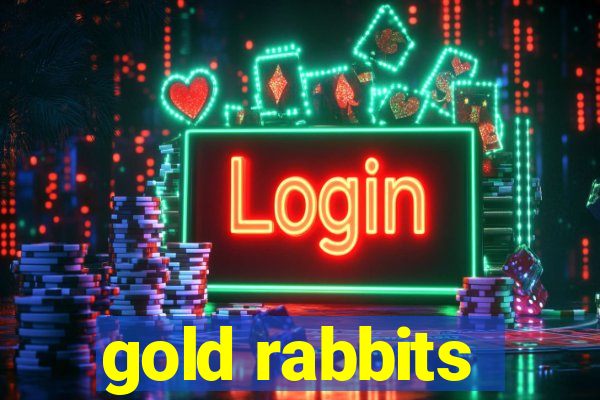 gold rabbits