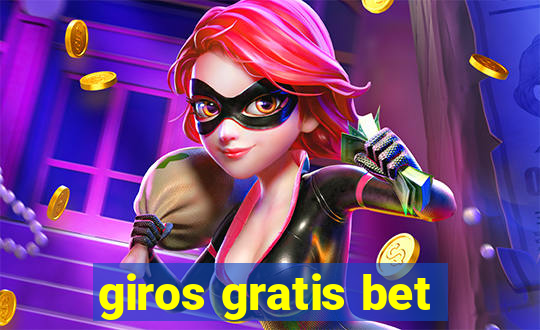 giros gratis bet