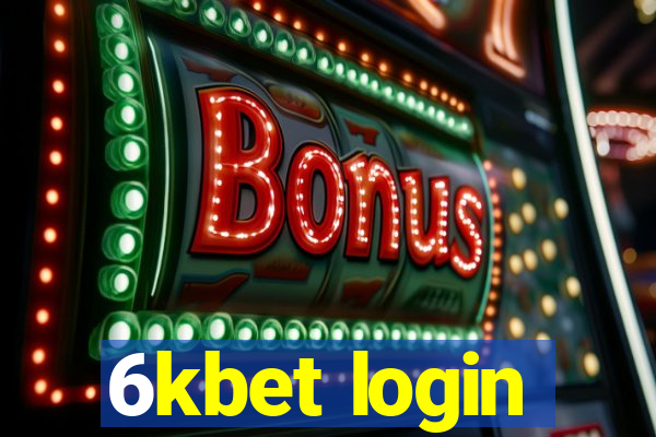 6kbet login