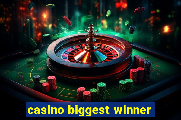 casino biggest winner