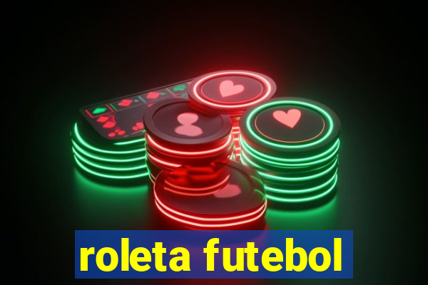 roleta futebol