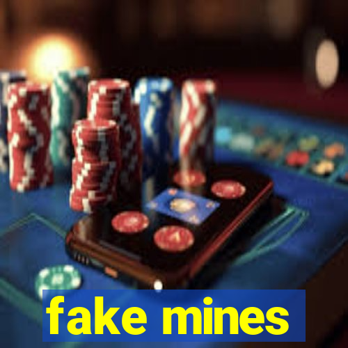 fake mines