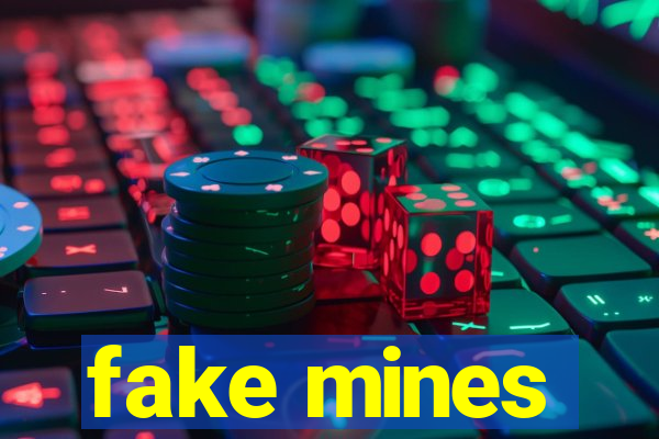 fake mines