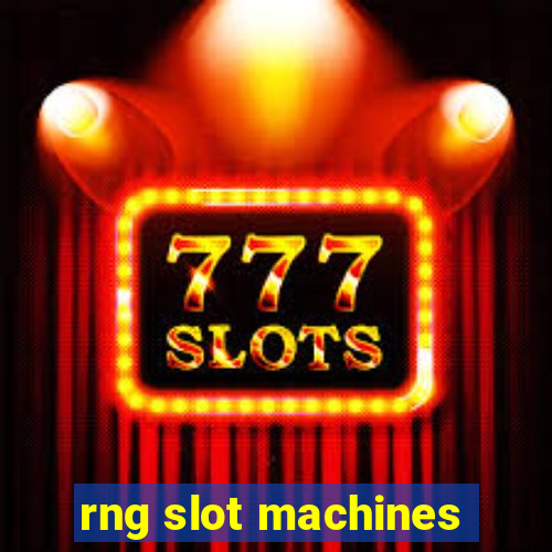 rng slot machines