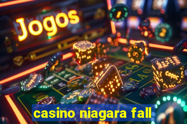 casino niagara fall