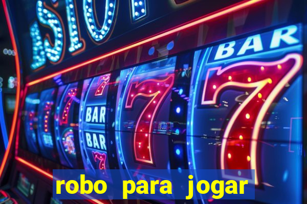 robo para jogar fortune tiger