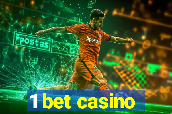 1 bet casino