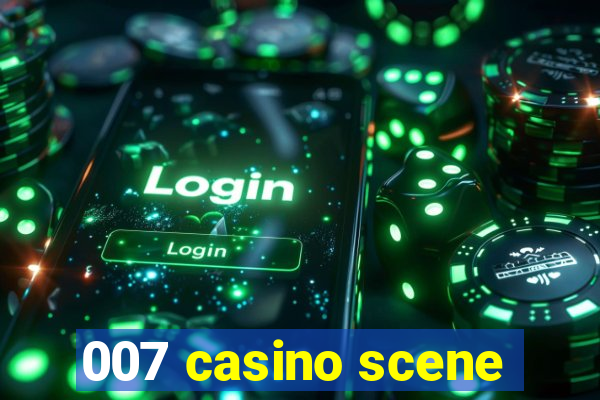 007 casino scene