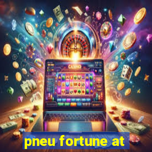 pneu fortune at