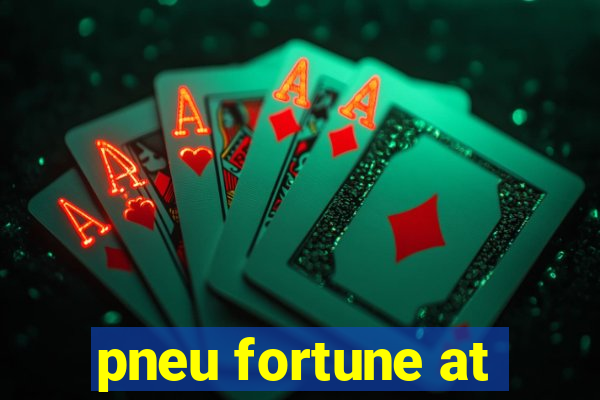 pneu fortune at