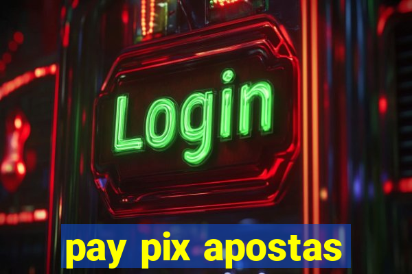 pay pix apostas