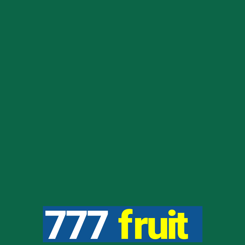 777 fruit