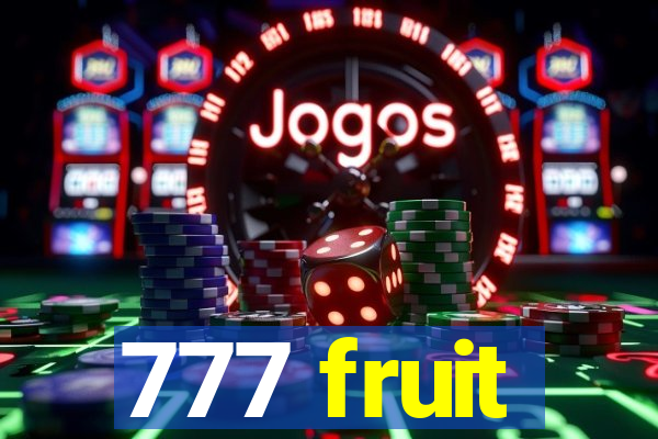 777 fruit