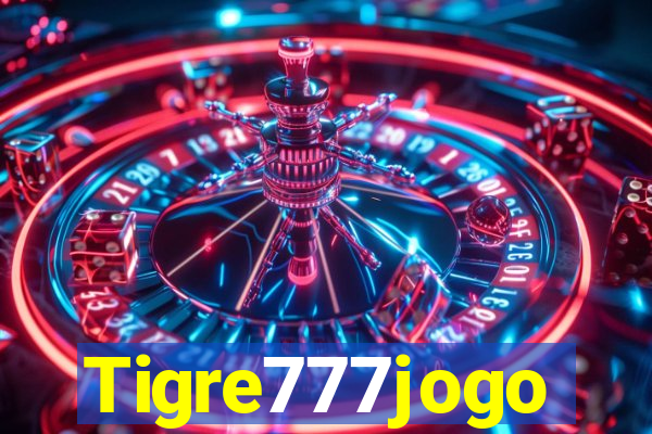 Tigre777jogo