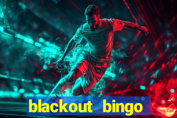 blackout bingo promo code today