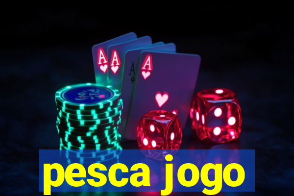 pesca jogo