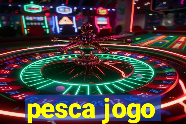 pesca jogo