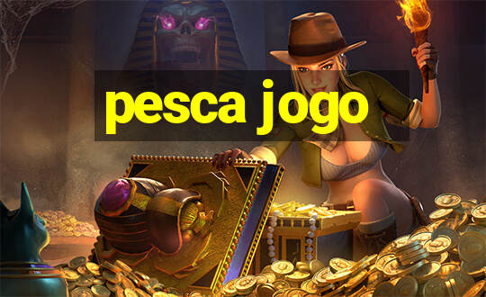 pesca jogo