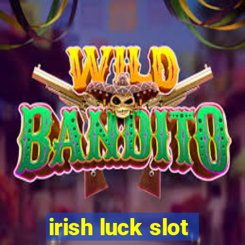 irish luck slot