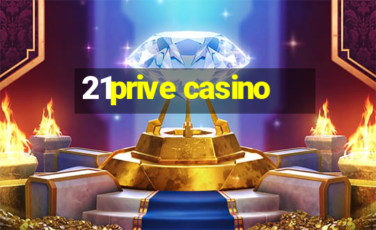 21prive casino