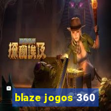 blaze jogos 360