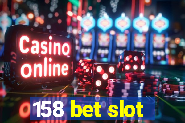 158 bet slot