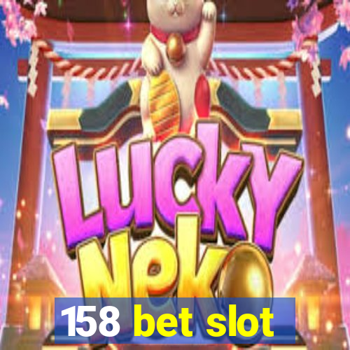 158 bet slot