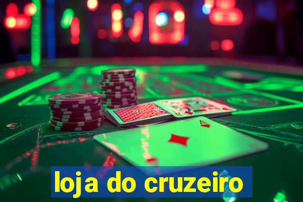 loja do cruzeiro